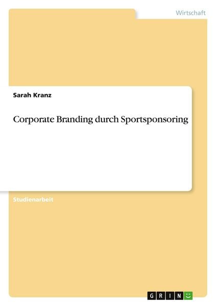 Produktbild: Corporate Branding durch Sportsponsoring