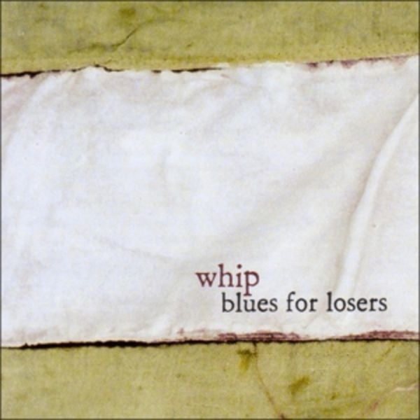 Blues For Losers - WHIP, Vinyl