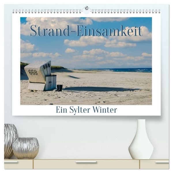 Produktbild: Strand-Einsamkeit. Ein Sylter Winter (hochwertiger Premium Wandkalender 2027 DIN A2 quer), Kunstdruck in Hochglanz