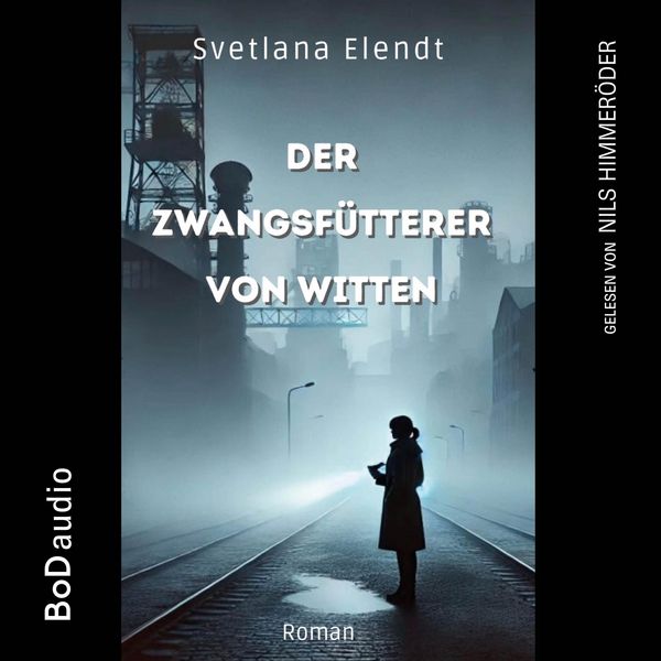 Produktbild: Der Zwangsf&uuml;tterer von Witten