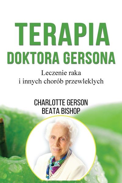 Produktbild: Terapia Doktora Gersona - Healing The Gerson Way - Polish Edition