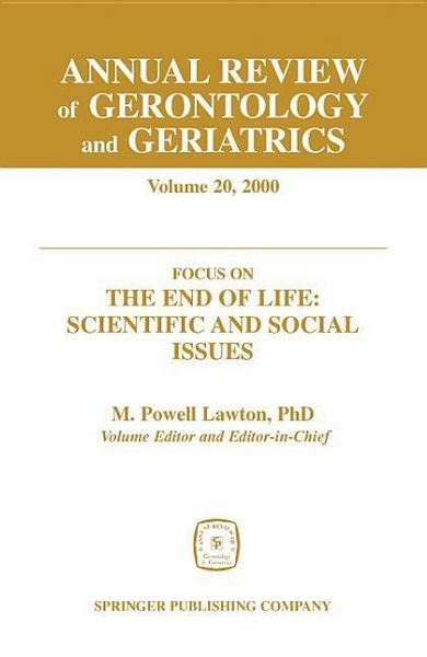 Produktbild: Annual Review of Gerontology and Geriatrics, Volume 20, 2000: Focus on the End of Life: Scientific and Social Issues