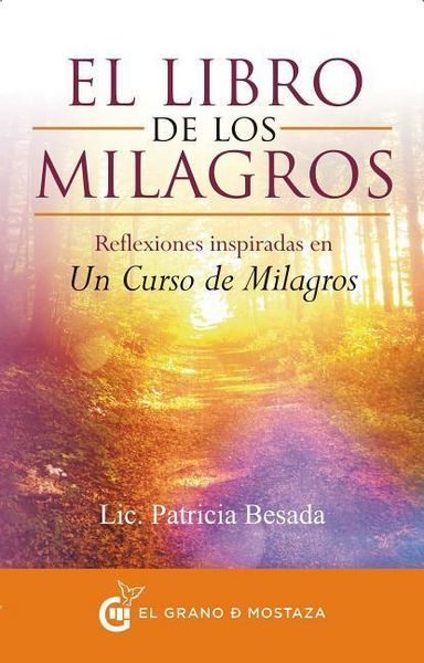 Produktbild: El libro de los milagros : reflexiones inspiradas en Un curso de milagros