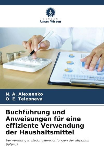 Produktbild: Buchf&uuml;hrung und Anweisungen f&uuml;r eine effiziente Verwendung der Haushaltsmittel