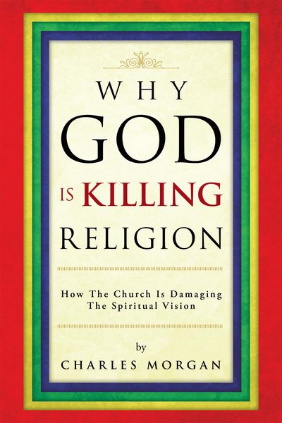 Produktbild: Why God Is Killing Religion