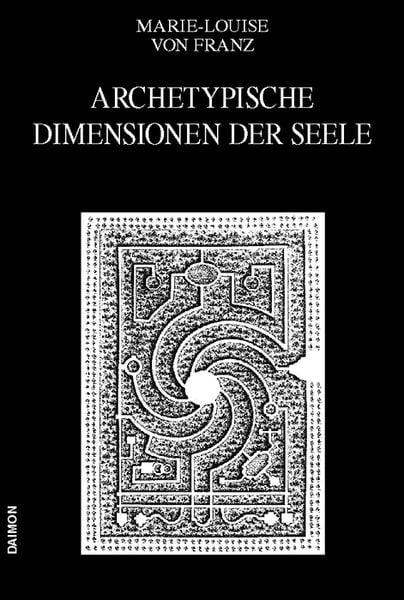Ausgewählte Schriften / Archetypische Dimensionen der Seele