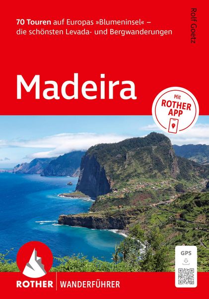 Produktbild: ROTHER Wanderf&uuml;hrer Madeira. 70 Touren auf Europas &raquo;Blumeninsel&laquo; - die sch&ouml;nsten Levada- und Bergwanderungen