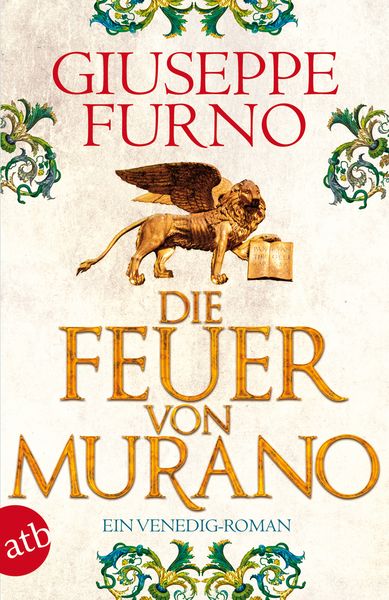 Die Feuer von Murano, Taschenbuch von Giuseppe Furno, Aufbau TB
