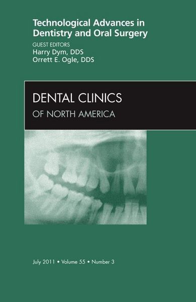 Produktbild: Technological Advances in Dentistry and Oral Surgery, an Issue of Dental Clinics