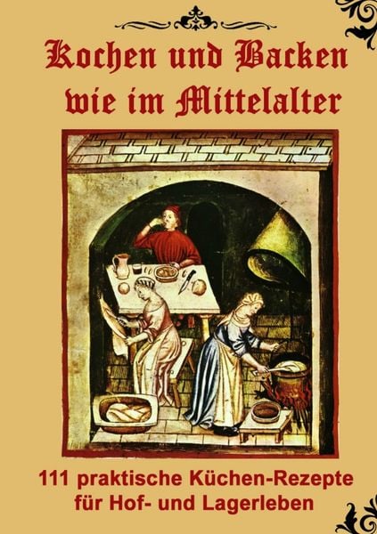 Produktbild: Kochen und Backen wie im Mittelalter