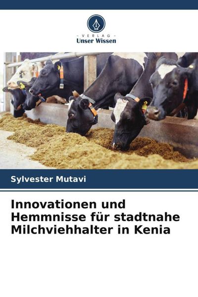 Produktbild: Innovationen und Hemmnisse f&uuml;r stadtnahe Milchviehhalter in Kenia