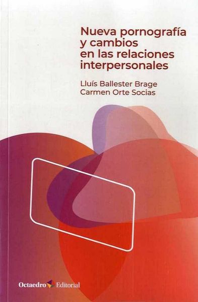 Produktbild: Nueva pornograf&iacute;a y cambios en las relaciones interpersonales