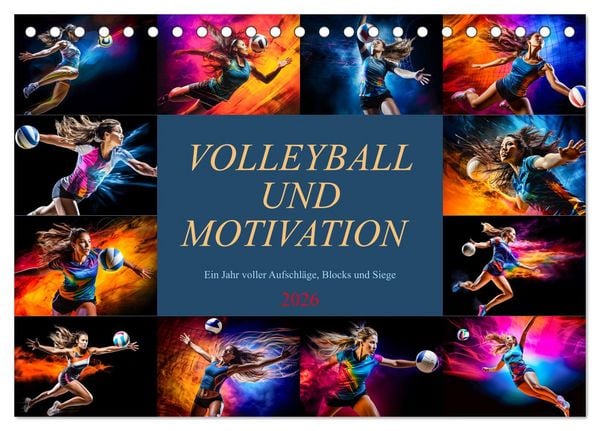 Volleyball und Motivation (Tischkalender 2026 DIN A5 quer), CALVENDO Monatskalender