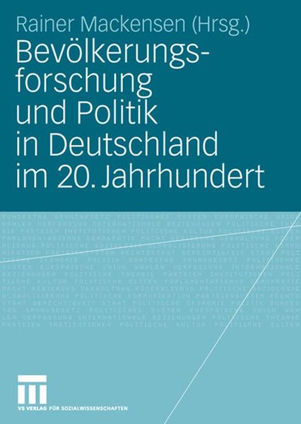 Produktbild: Bev&ouml;lkerungsforschung und Politik in Deutschland im 20. Jahrhundert