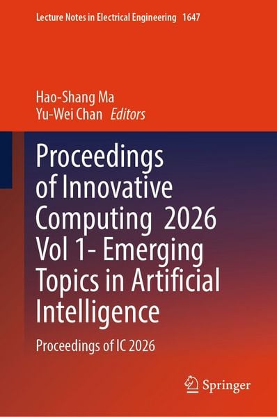 Produktbild: Proceedings of Innovative Computing 2026 Vol 1- Emerging Topics in Artificial Intelligence