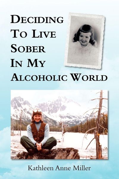 Produktbild: Deciding to Live Sober in My Alcoholic World