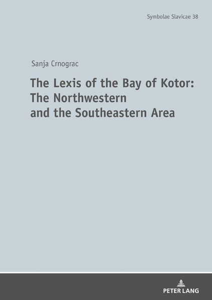 Produktbild: The Lexis of the Bay of Kotor: The Northwestern and Southeastern Area