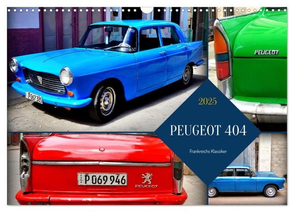 Produktbild: PEUGEOT 404 - Frankreichs Klassiker (Wandkalender 2025 DIN A3 quer), CALVENDO Monatskalender
