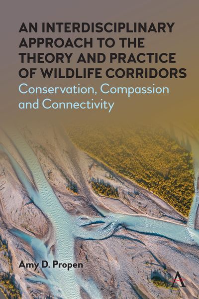 Produktbild: An Interdisciplinary Approach to the Theory and Practice of Wildlife Corridors