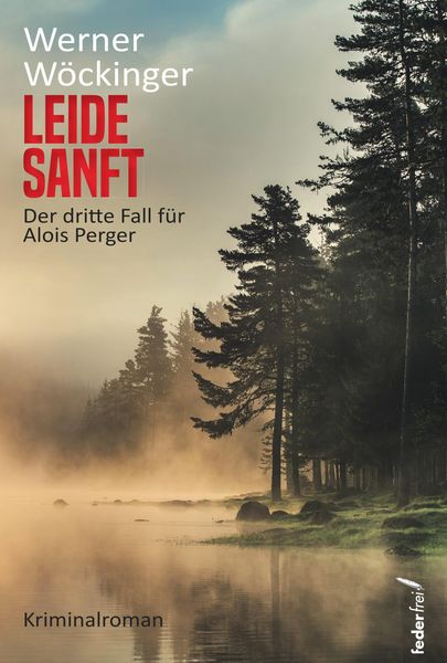 Produktbild: Leide sanft: &Ouml;sterreich-Kriminalroman