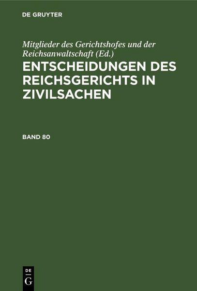Produktbild: Entscheidungen des Reichsgerichts in Zivilsachen. Band 80