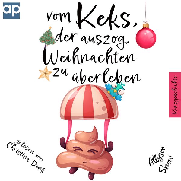 Produktbild: Vom Keks, der auszog, Weihnachten zu überleben: Kurzgeschichte