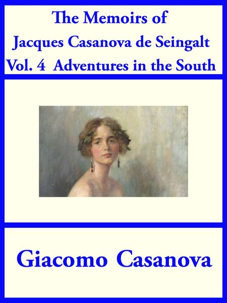 Produktbild: The Memoirs of Jacques Casanova de Seingalt Vol. 4
