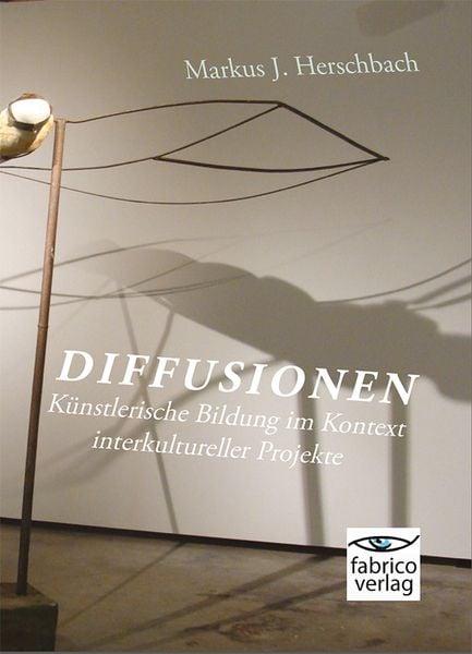 Produktbild: Diffusionen: K&uuml;nstlerische Bildung im Kontext interkultureller Projekte