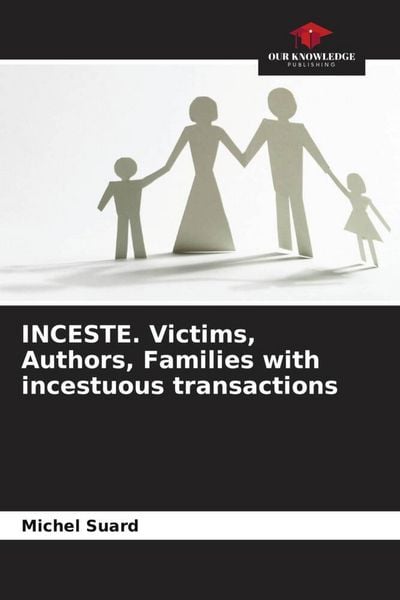 Produktbild: INCESTE. Victims, Authors, Families with incestuous transactions