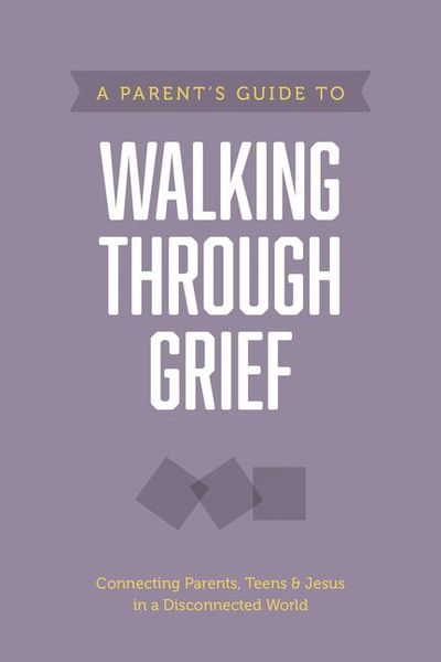 Produktbild: A Parent's Guide to Walking Through Grief