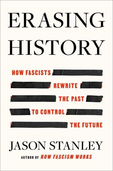 Erasing History, Taschenbuch von Jason Stanley, Simon + Schuster LLC, 978-1-66807-912-6