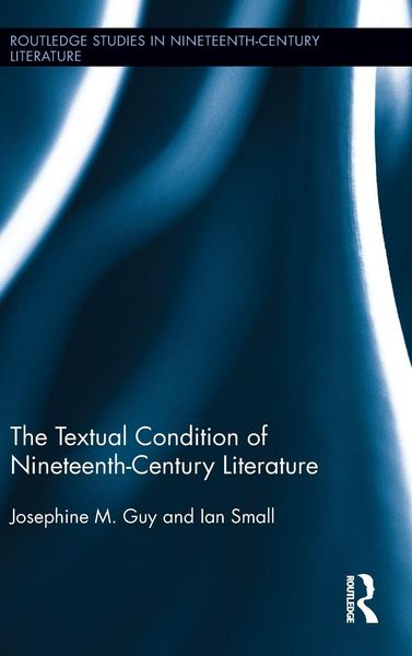 Produktbild: The Textual Condition of Nineteenth-Century Literature