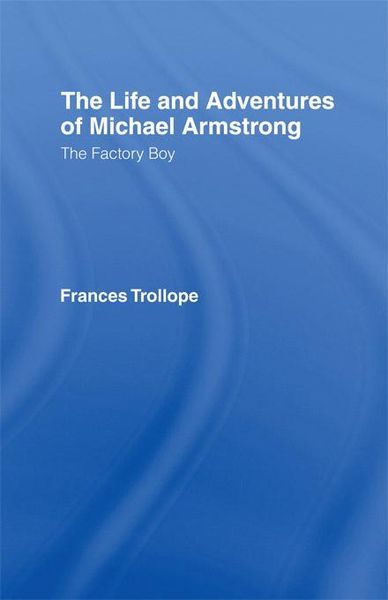 Produktbild: The Life and Adventures of Michael Armstrong: the Factory Boy