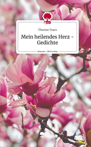 Produktbild: Mein heilendes Herz - Gedichte. Life is a Story - story.one