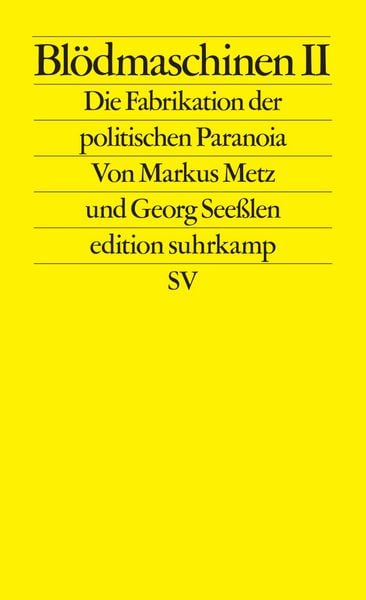Blödmaschinen II, Taschenbuch von Markus Metz,Georg Seesslen, Suhrkamp, 978-3-518-12846-6