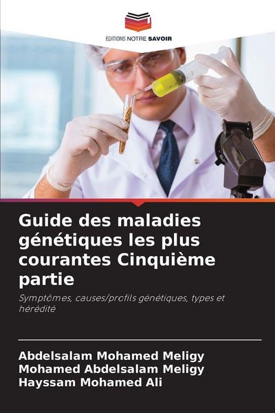Produktbild: Guide des maladies g&eacute;n&eacute;tiques les plus courantes Cinqui&egrave;me partie
