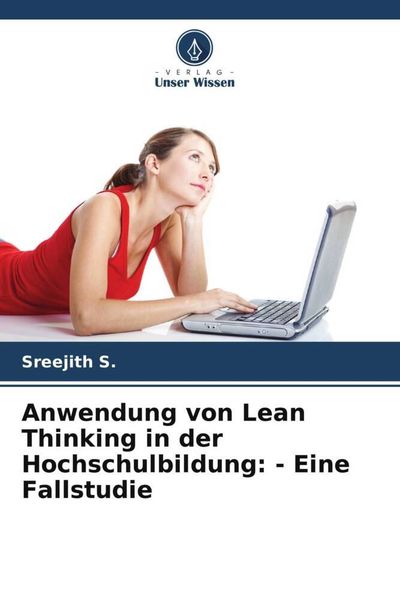Produktbild: Anwendung von Lean Thinking in der Hochschulbildung: - Eine Fallstudie