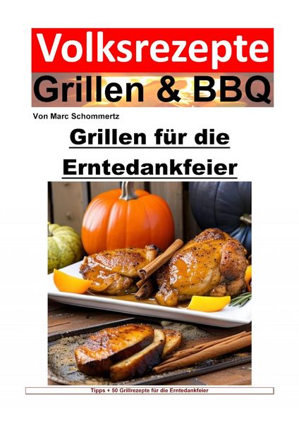 Produktbild: Volksrezepte Grillen und BBQ - Grillen f&uuml;r die Erntedankfeier