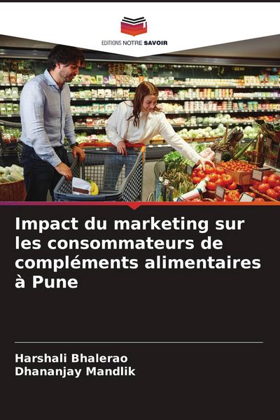 Produktbild: Impact du marketing sur les consommateurs de compl&eacute;ments alimentaires &agrave; Pune