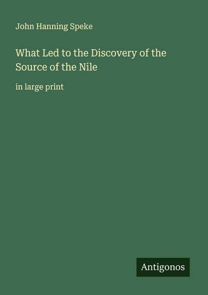 Produktbild: What Led to the Discovery of the Source of the Nile