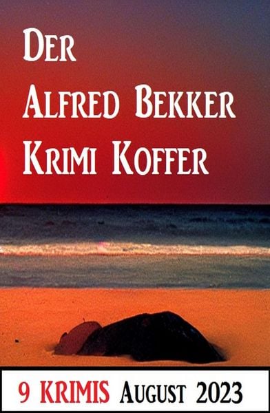 Produktbild: Der Alfred Bekker Krimi Koffer August 2023: 9 Krimis
