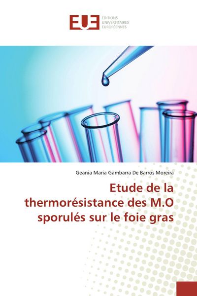 Produktbild: Etude de la thermor&eacute;sistance des M.O sporul&eacute;s sur le foie gras