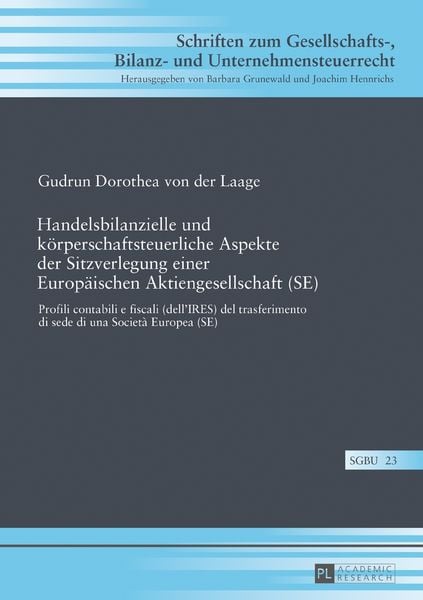 Produktbild: Handelsbilanzielle und k&ouml;rperschaftsteuerliche Aspekte der Sitzverlegung einer Europ&auml;ischen Aktiengesellschaft (SE)