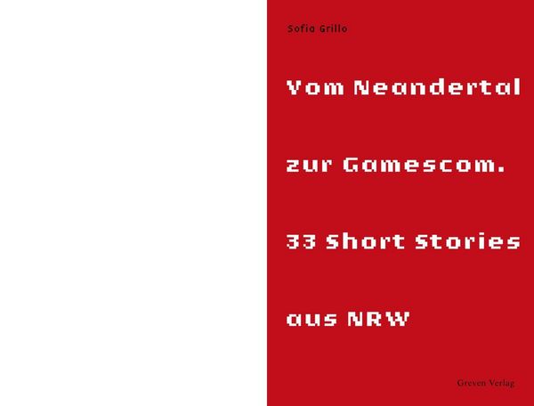Produktbild: Vom Neandertal zur Gamescom. 33 Short Stories aus NRW