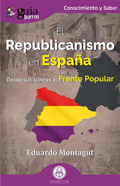 Produktbild: Gu&iacute;aBurros El Republicanismo en Espa&ntilde;a