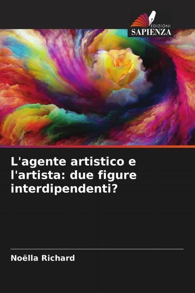 Produktbild: L'agente artistico e l'artista: due figure interdipendenti?