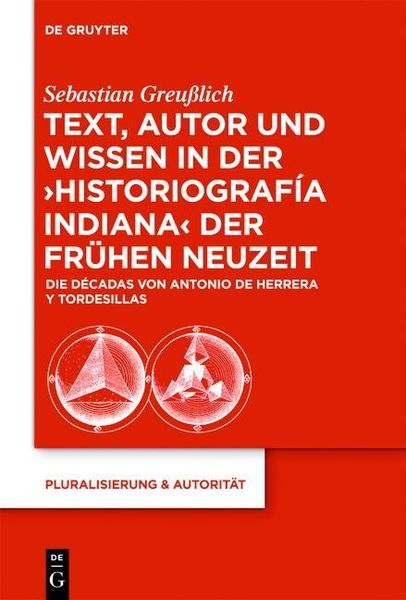 Produktbild: Text, Autor und Wissen in der 'historiograf&iacute;a indiana' der Fr&uuml;hen Neuzeit
