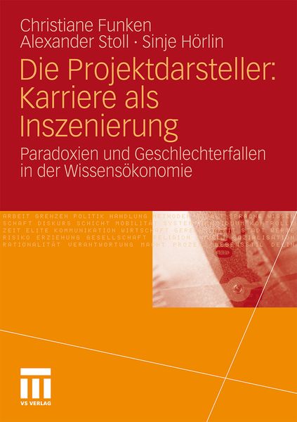Produktbild: Die Projektdarsteller: Karriere als Inszenierung