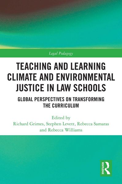 Produktbild: Teaching and Learning Climate and Environmental Justice in Law Schools