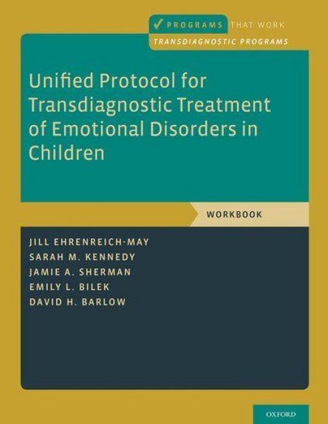 Produktbild: Unified Protocol for Transdiagnostic Treatment of Emotional Disorders in Children